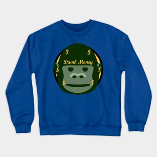 Dumb Money Ape Crewneck Sweatshirt